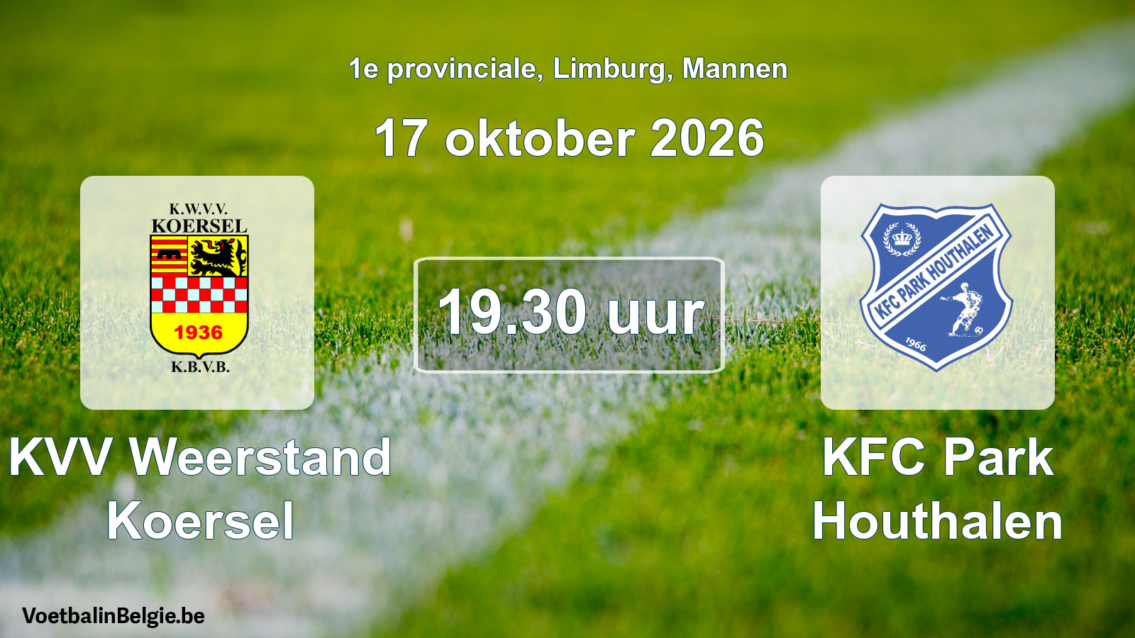 Scheduled match men football: KVV Weerstand Koersel - KFC Park Houthalen (17 October 2026)