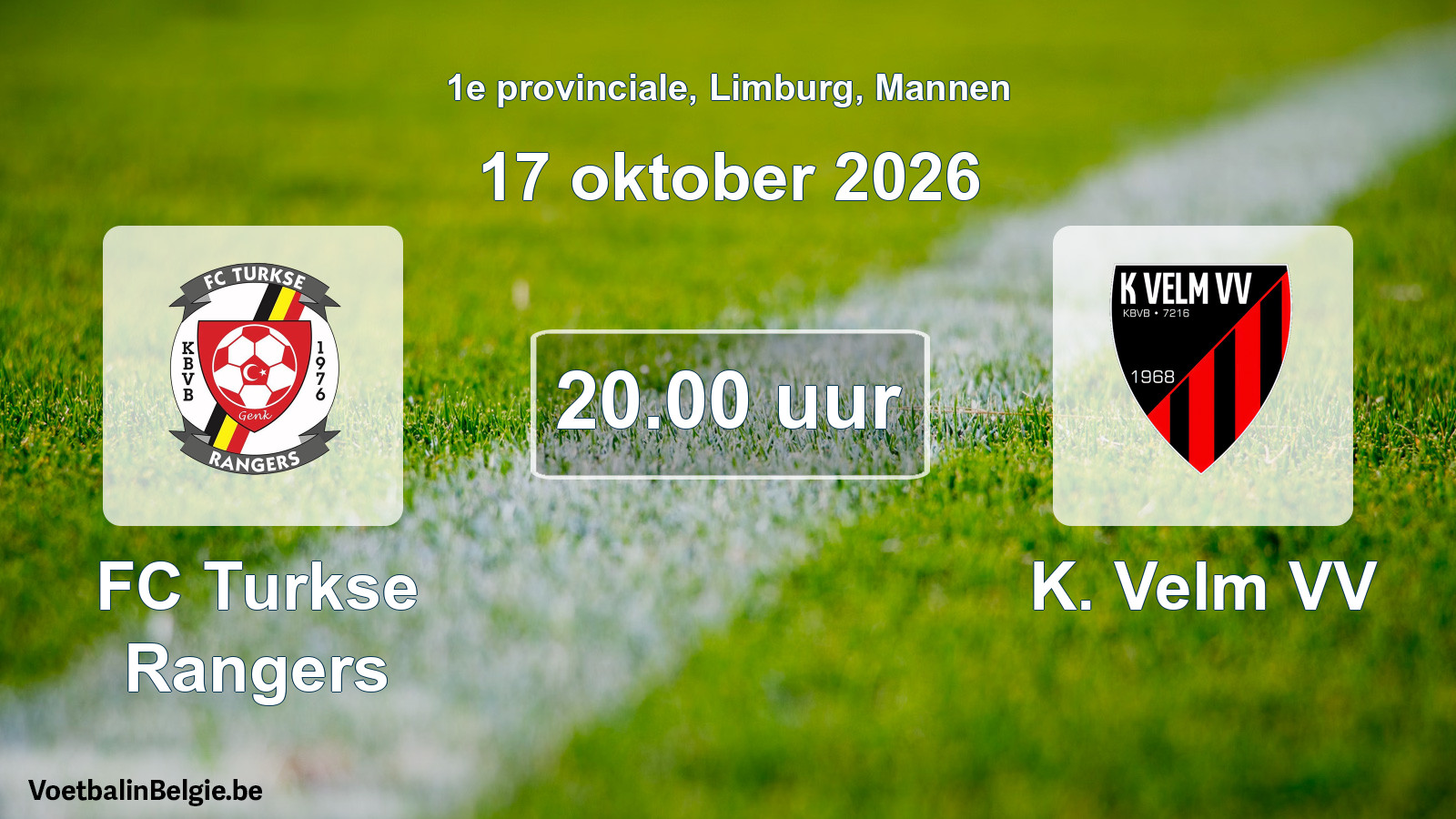 Match prévu football hommes: FC Turkse Rangers - K. Velm VV (17 octobre 2026)