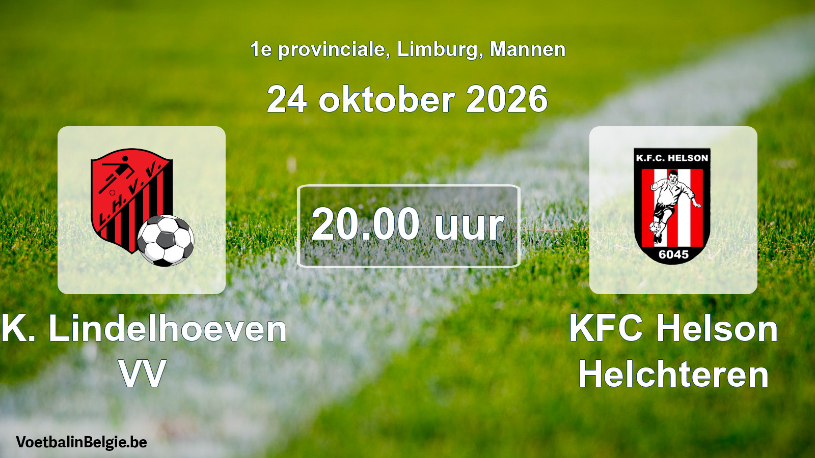 Geplande wedstrijd mannenvoetbal: K. Lindelhoeven VV - KFC Helson Helchteren (24 oktober 2026)