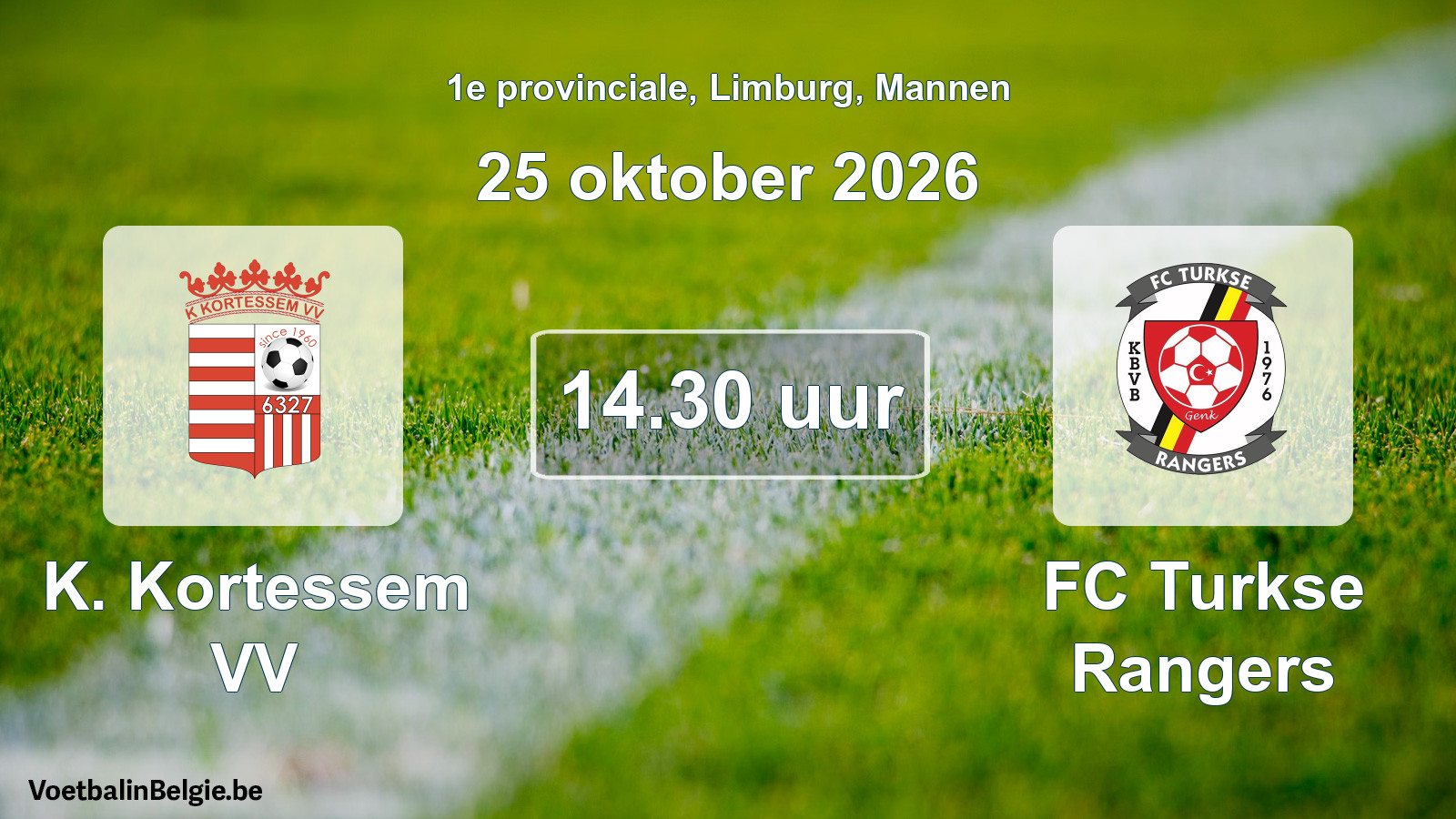 Geplande wedstrijd mannenvoetbal: K. Kortessem VV - FC Turkse Rangers (25 oktober 2026)