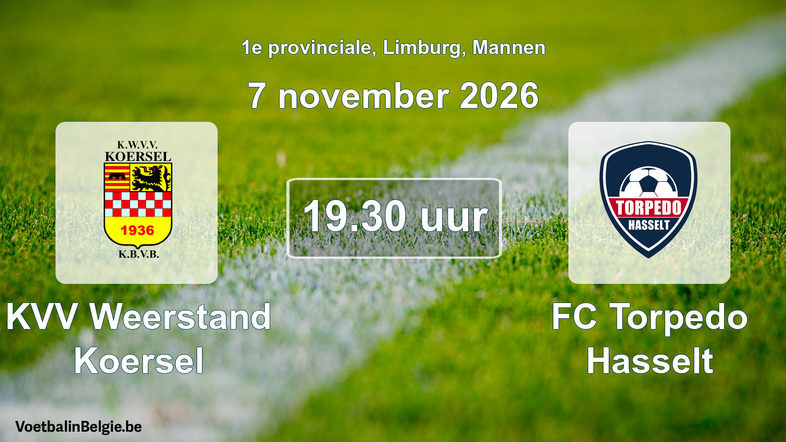 Geplande wedstrijd mannenvoetbal: KVV Weerstand Koersel - FC Torpedo Hasselt (7 november 2026)