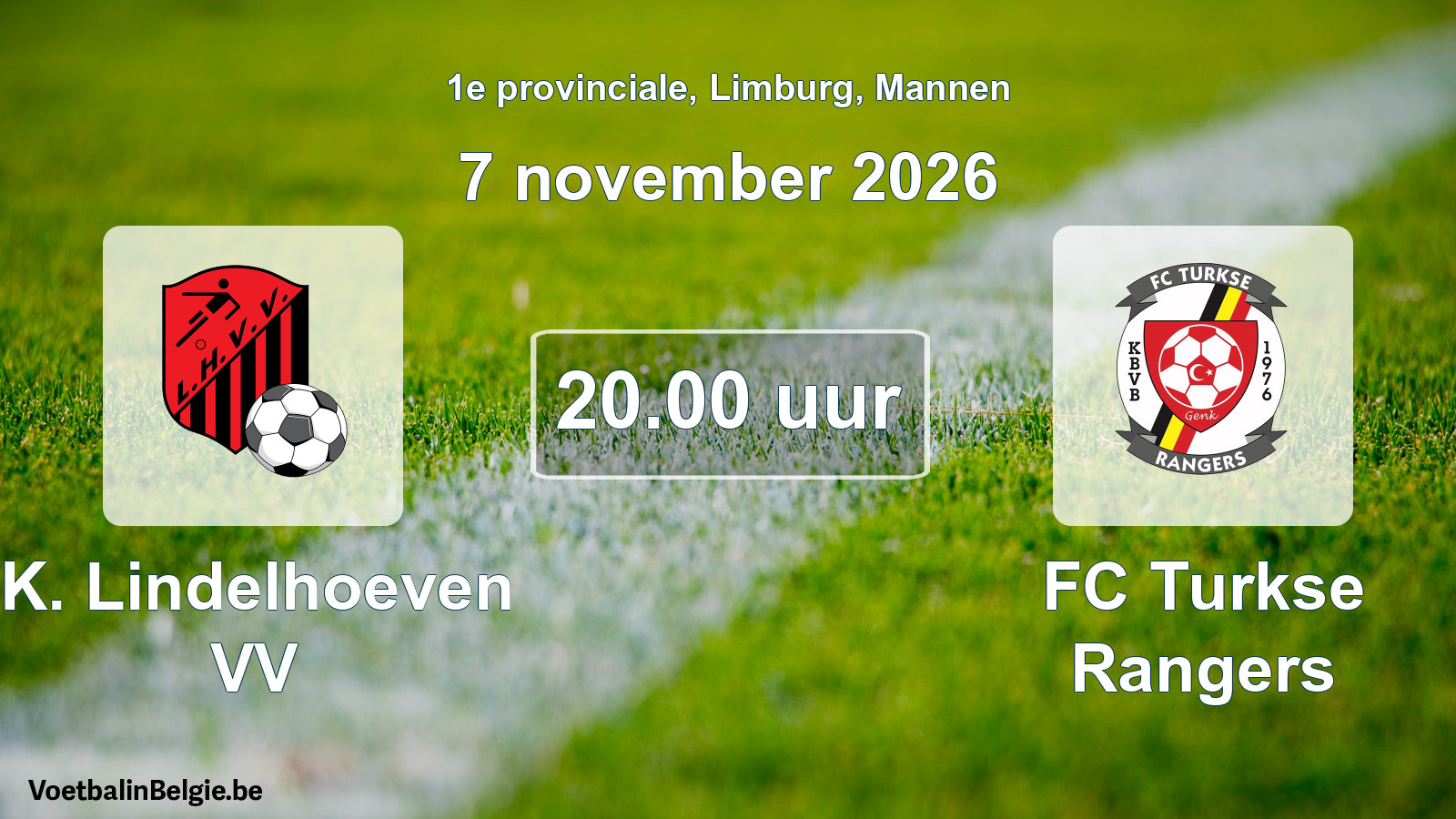 Geplande wedstrijd mannenvoetbal: K. Lindelhoeven VV - FC Turkse Rangers (7 november 2026)