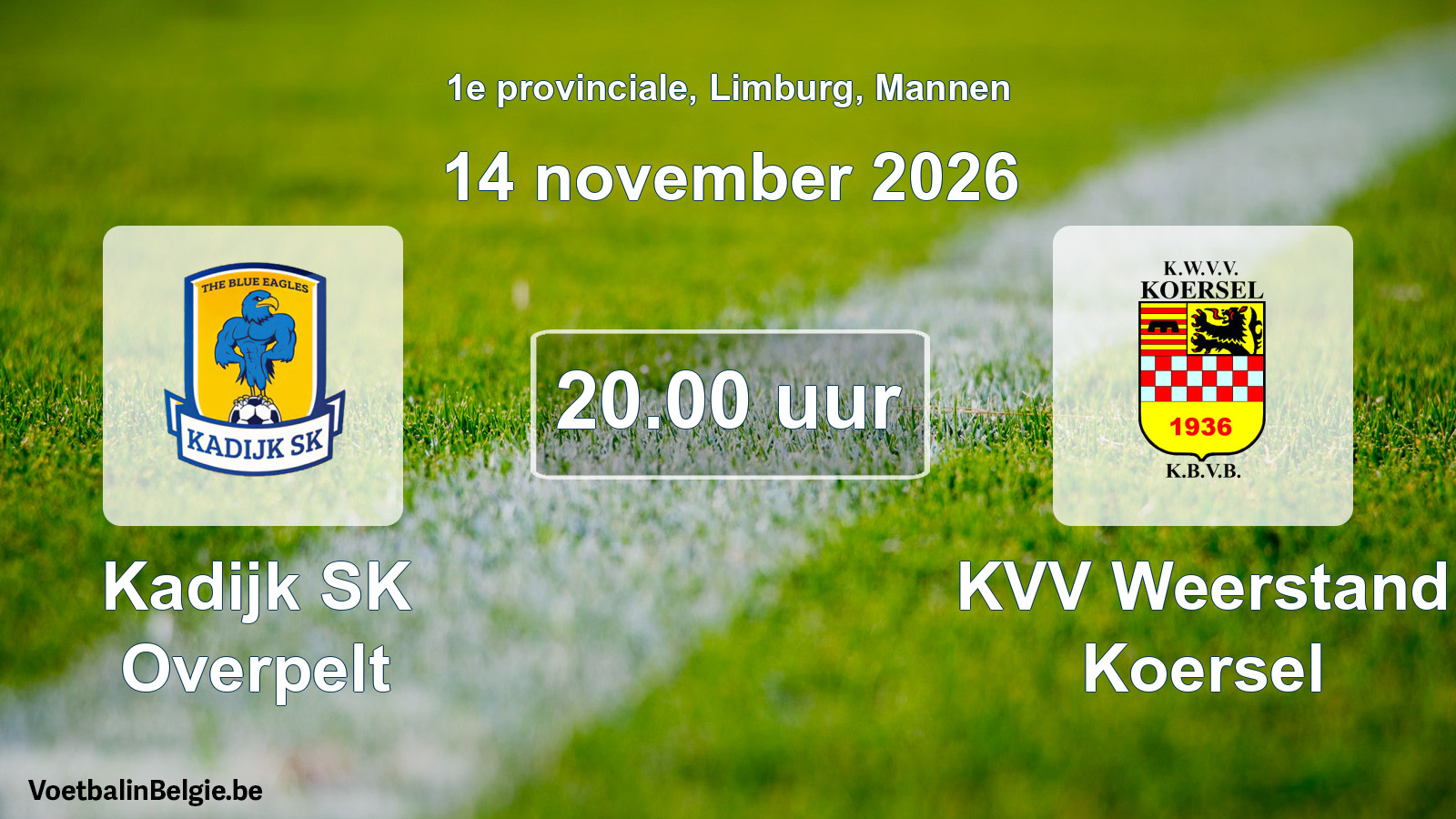 Geplande wedstrijd mannenvoetbal: Kadijk SK Overpelt - KVV Weerstand Koersel (14 november 2026)