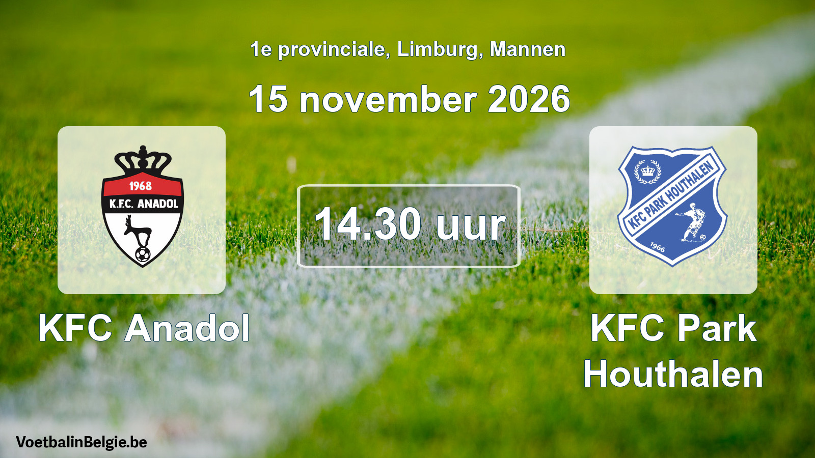 Geplande wedstrijd mannenvoetbal: KFC Anadol - KFC Park Houthalen (15 november 2026)