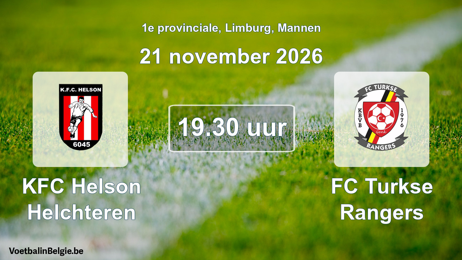 Geplande wedstrijd mannenvoetbal: KFC Helson Helchteren - FC Turkse Rangers (21 november 2026)