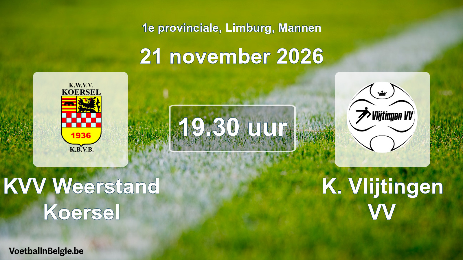 Geplande wedstrijd mannenvoetbal: KVV Weerstand Koersel - K. Vlijtingen VV (21 november 2026)