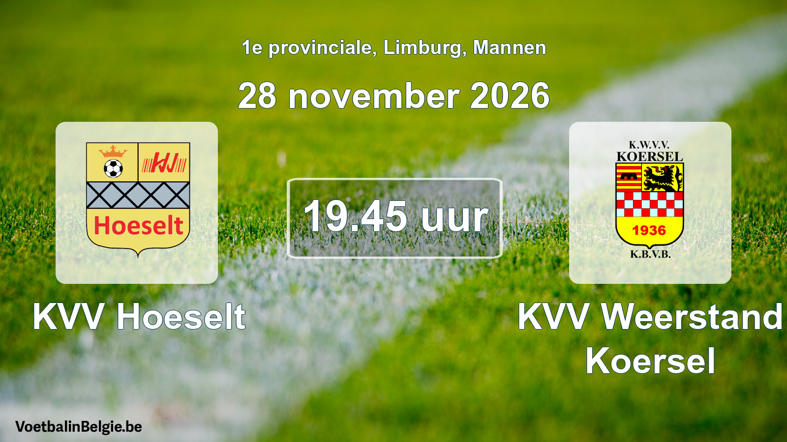 Geplande wedstrijd mannenvoetbal: KVV Hoeselt - KVV Weerstand Koersel (28 november 2026)