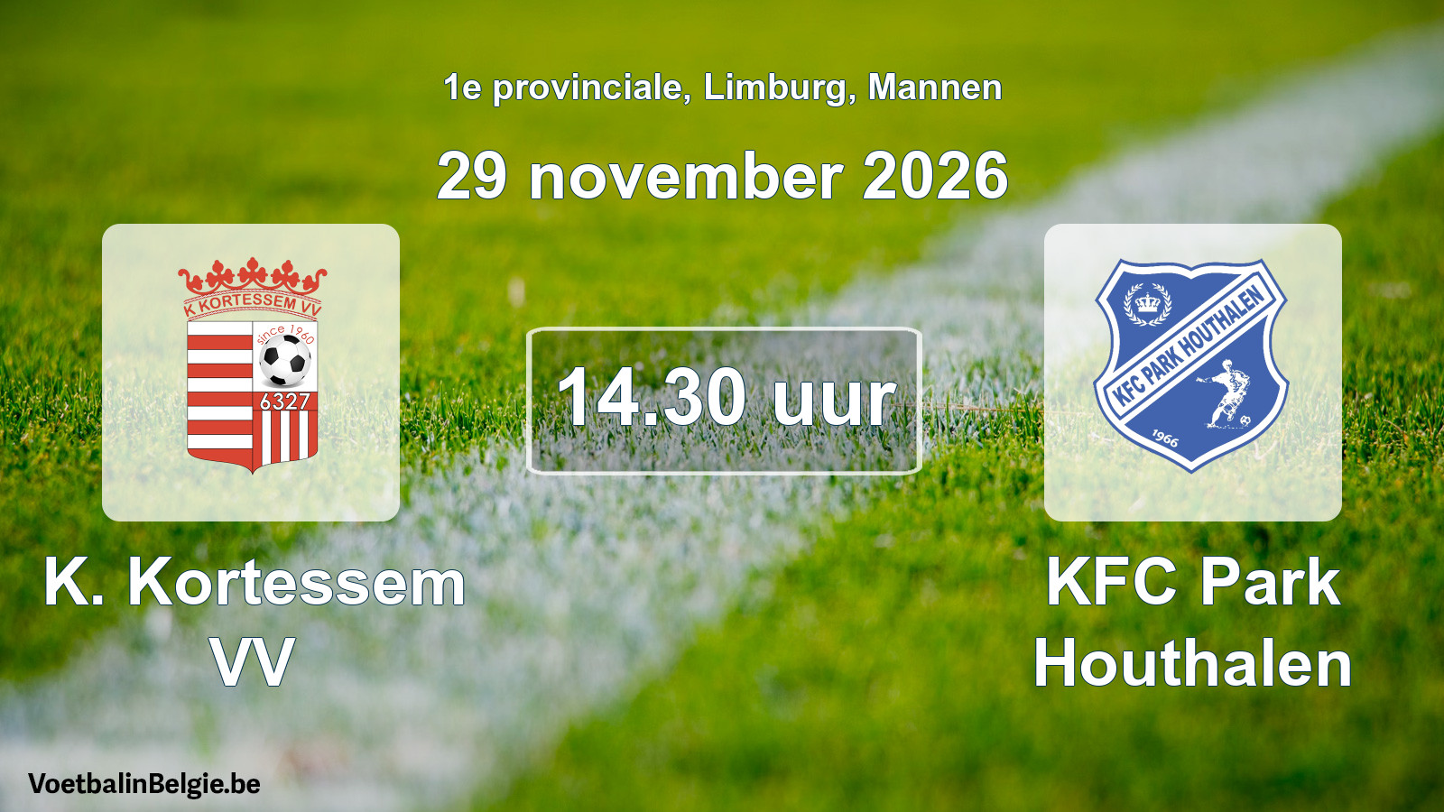 Geplande wedstrijd mannenvoetbal: K. Kortessem VV - KFC Park Houthalen (29 november 2026)