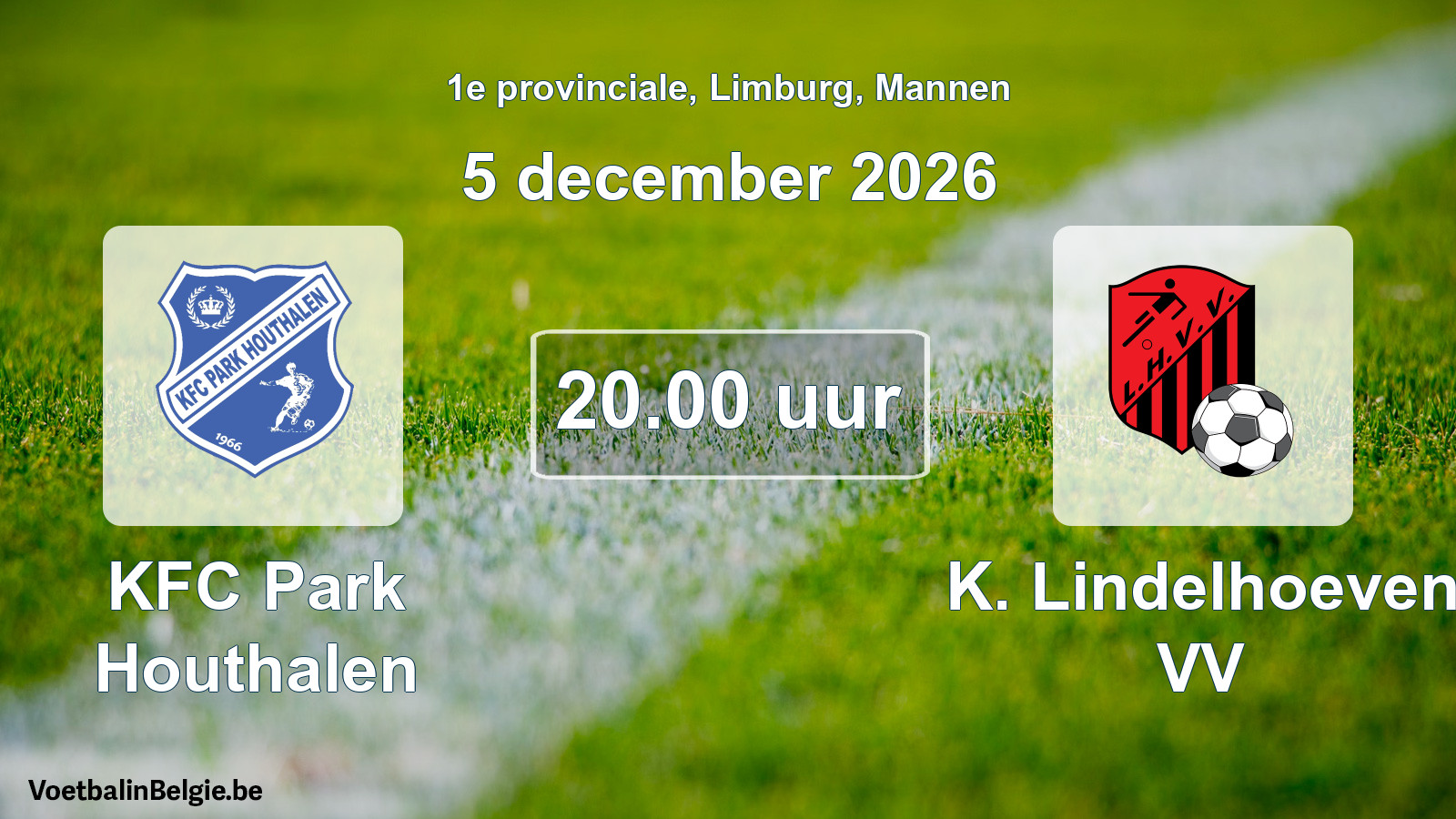 Geplande wedstrijd mannenvoetbal: KFC Park Houthalen - K. Lindelhoeven VV (5 december 2026)