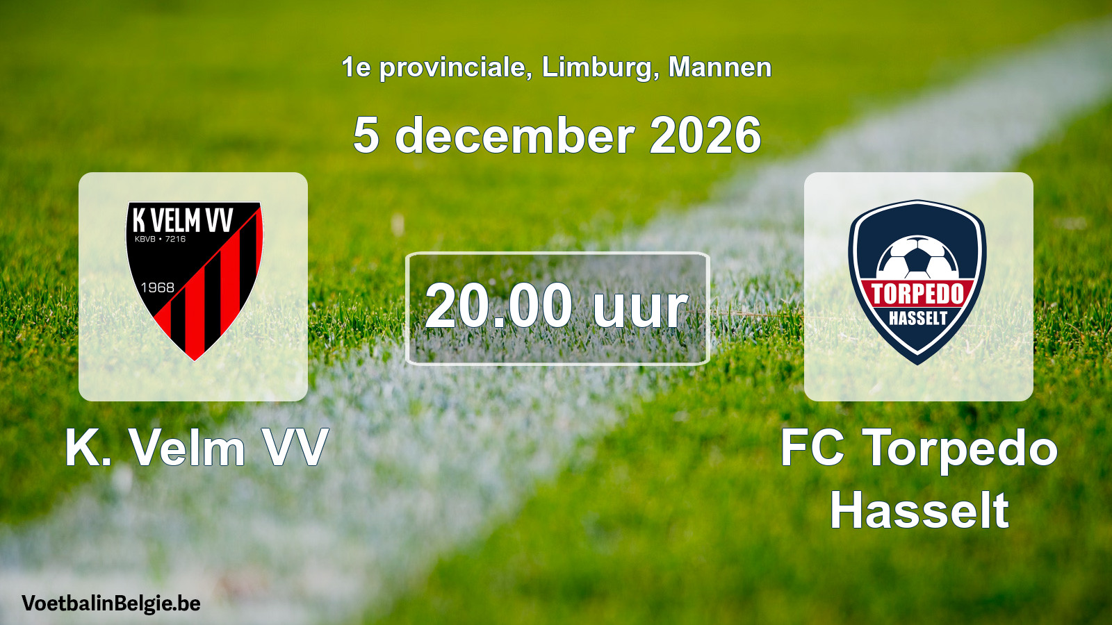 Geplande wedstrijd mannenvoetbal: K. Velm VV - FC Torpedo Hasselt (5 december 2026)