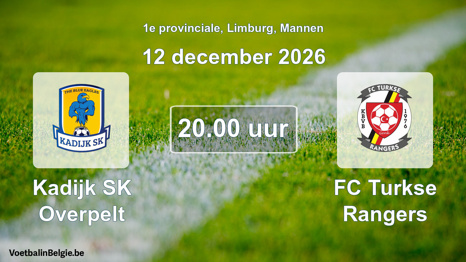 Geplande wedstrijd mannenvoetbal: Kadijk SK Overpelt - FC Turkse Rangers (12 december 2026)