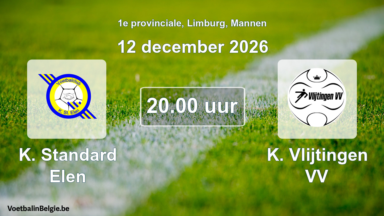 Geplantes Spiel männer-Fußball: K. Standard Elen - K. Vlijtingen VV (12 Dezember 2026)