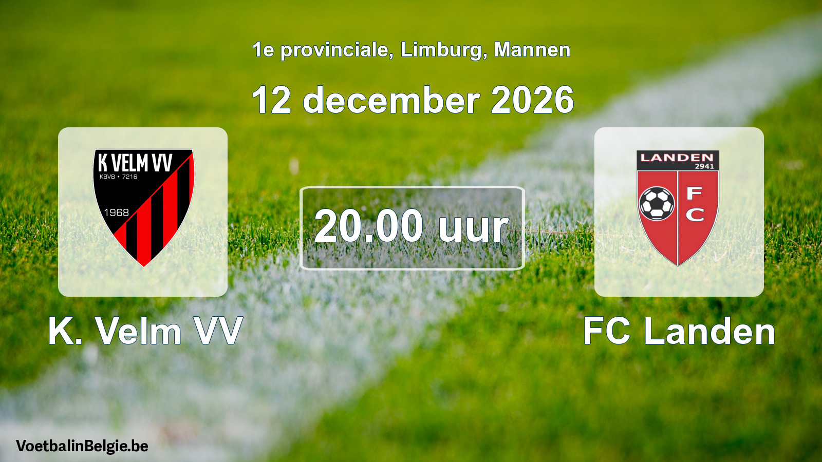 Geplande wedstrijd mannenvoetbal: K. Velm VV - FC Landen (12 december 2026)