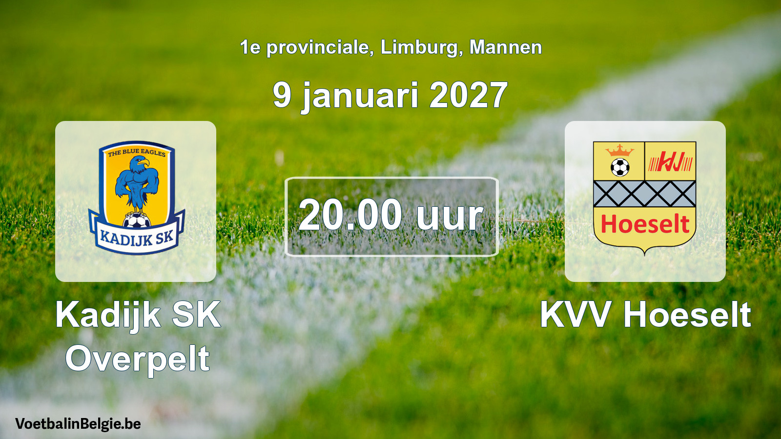 Geplande wedstrijd mannenvoetbal: Kadijk SK Overpelt - KVV Hoeselt (9 januari 2027)