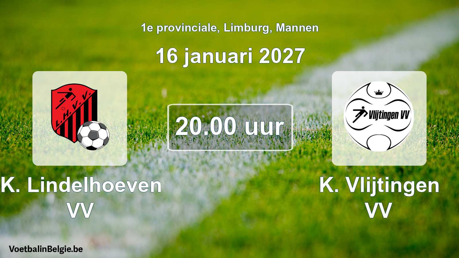 Match prévu football hommes: K. Lindelhoeven VV - K. Vlijtingen VV (16 janvier 2027)