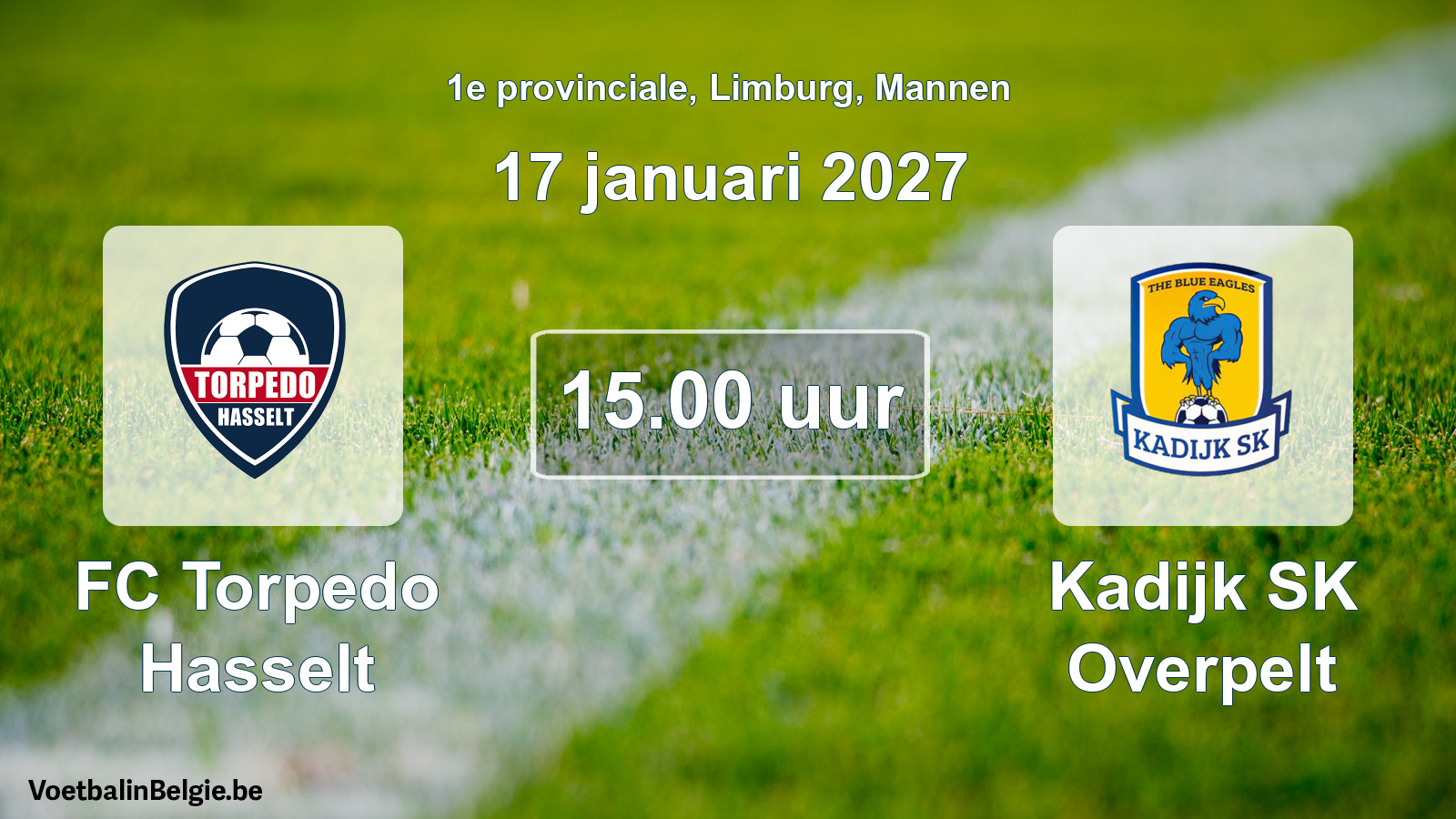 Geplande wedstrijd mannenvoetbal: FC Torpedo Hasselt - Kadijk SK Overpelt (17 januari 2027)