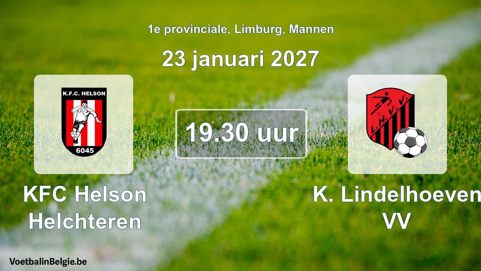 Geplande wedstrijd mannenvoetbal: KFC Helson Helchteren - K. Lindelhoeven VV (23 januari 2027)