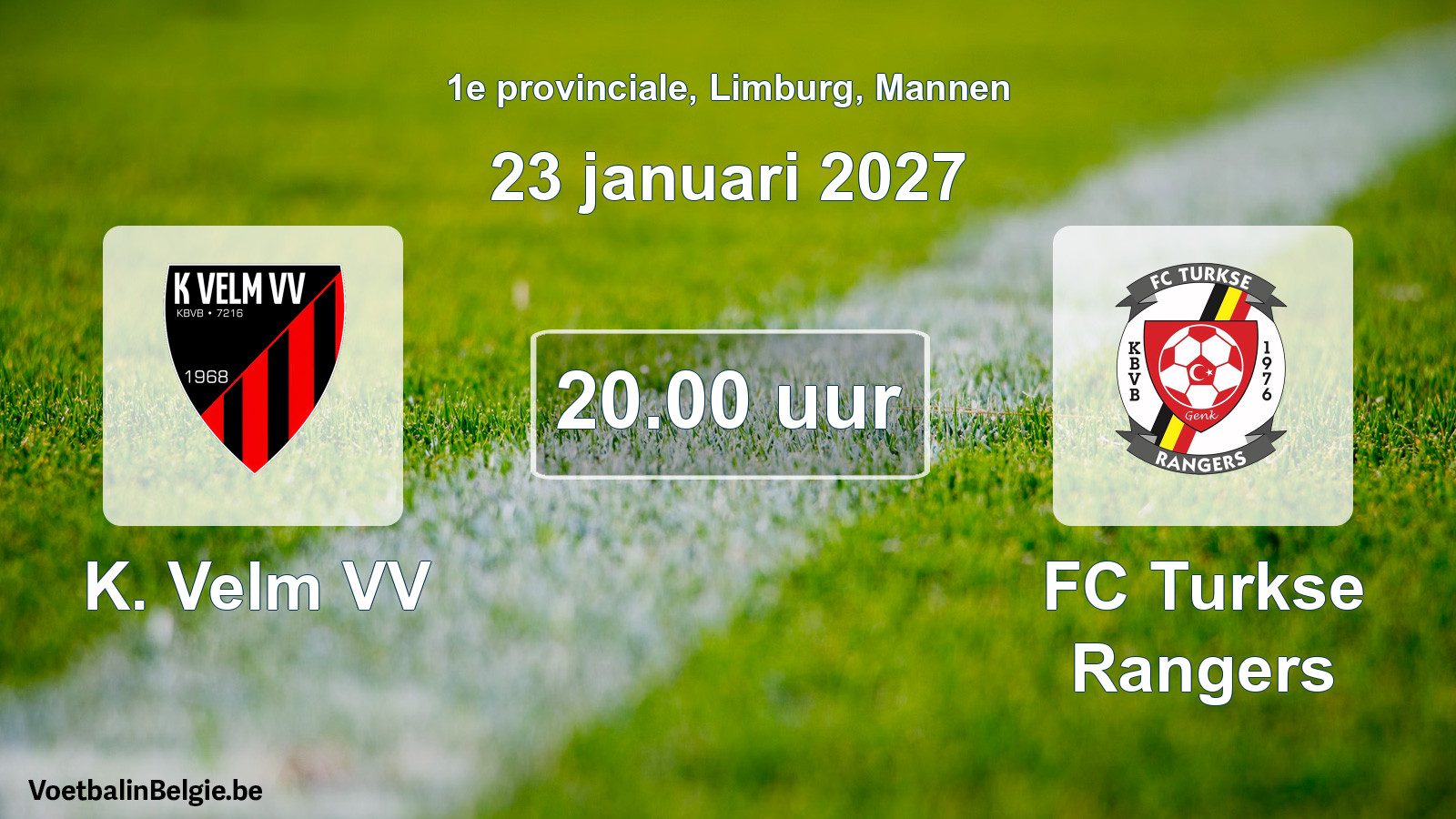 Scheduled match men football: K. Velm VV - FC Turkse Rangers (23 January 2027)