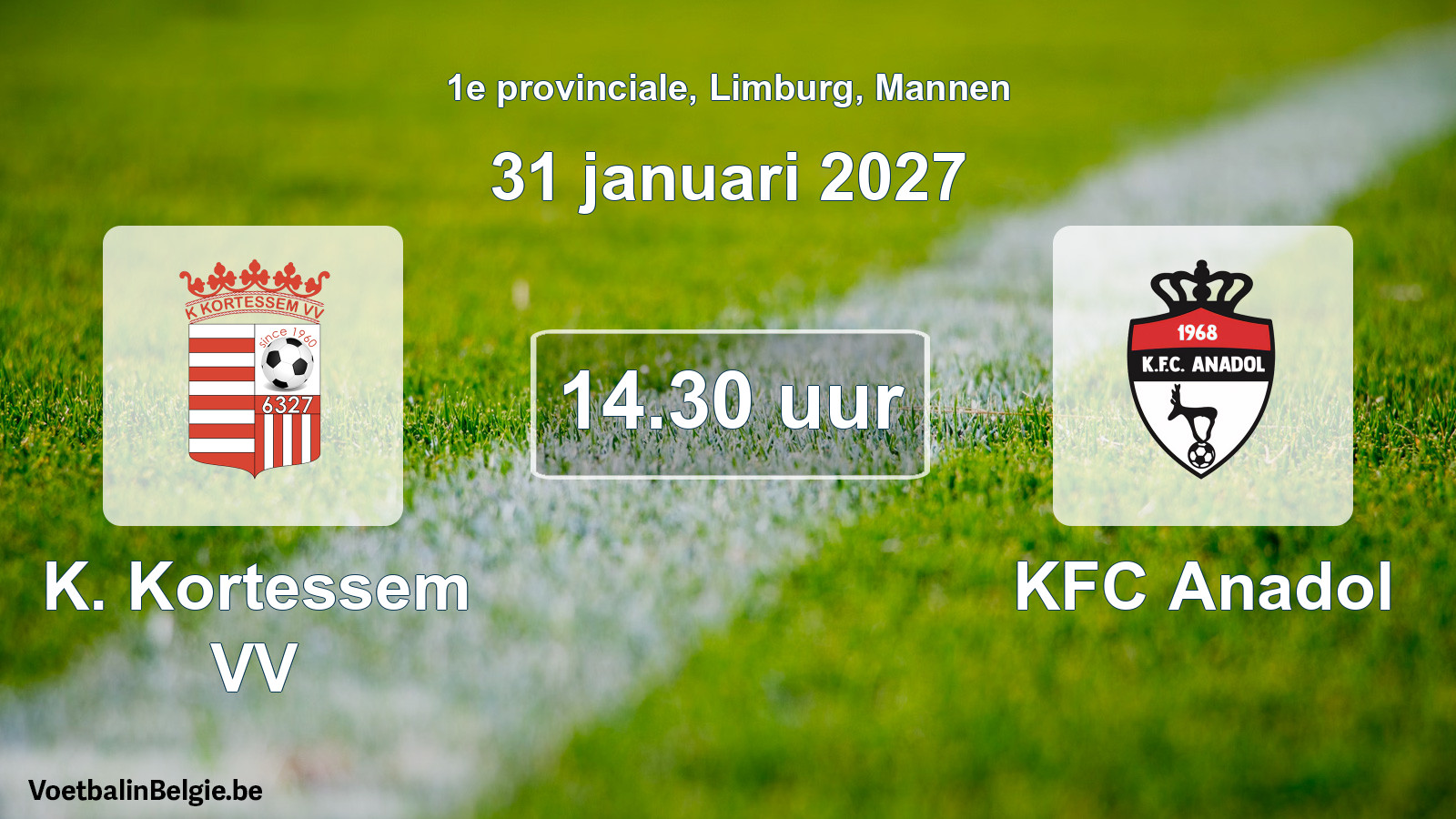 Geplande wedstrijd mannenvoetbal: K. Kortessem VV - KFC Anadol (31 januari 2027)