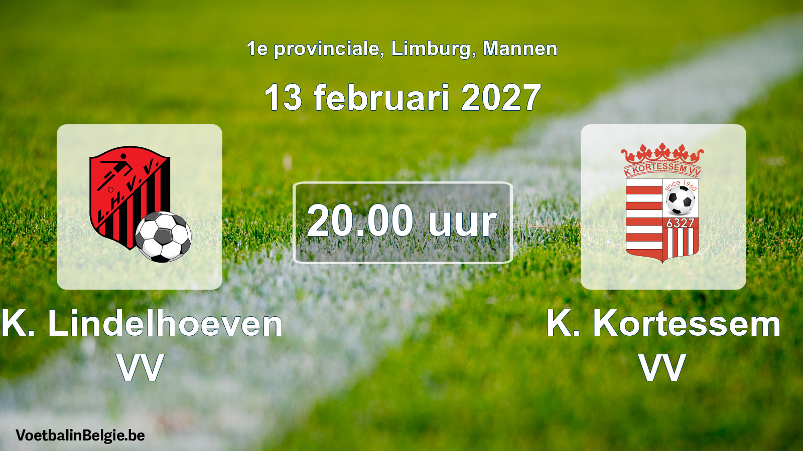 Geplande wedstrijd mannenvoetbal: K. Lindelhoeven VV - K. Kortessem VV (13 februari 2027)