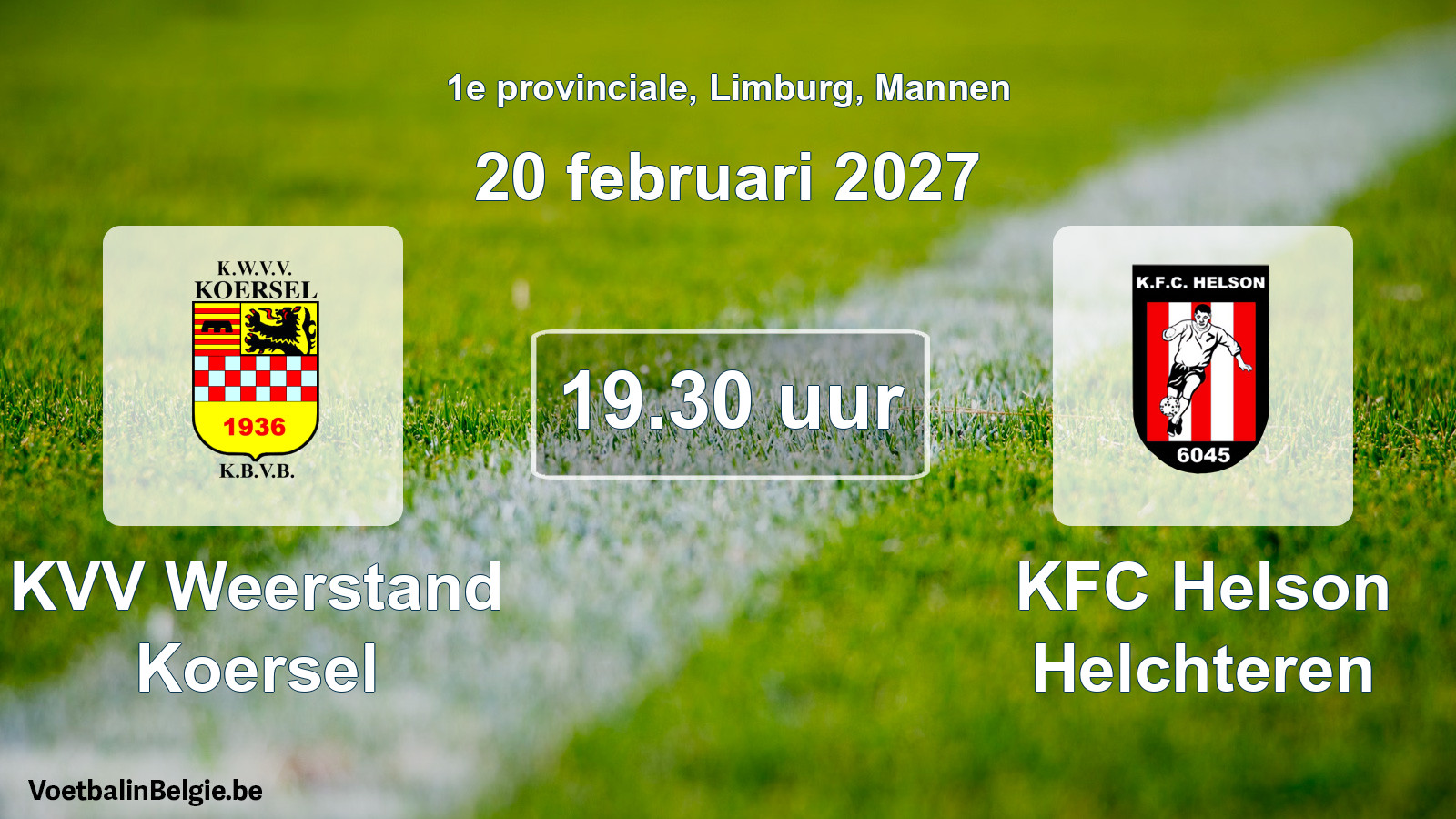 Geplande wedstrijd mannenvoetbal: KVV Weerstand Koersel - KFC Helson Helchteren (20 februari 2027)