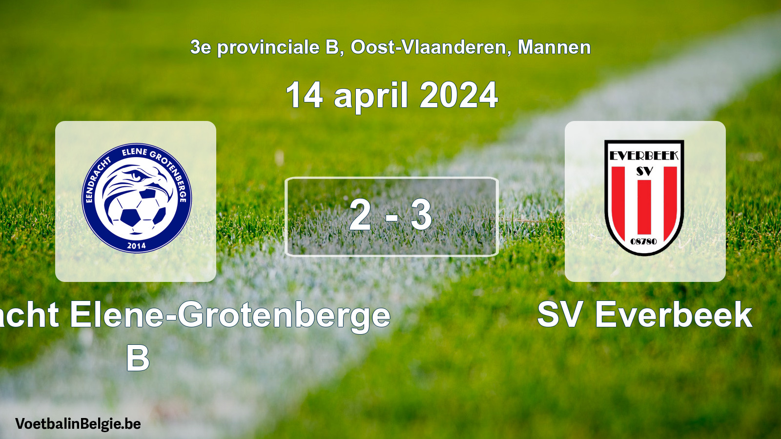 Gespeelde wedstrijd mannenvoetbal: Eendracht Elene-Grotenberge B - SV Everbeek 2 - 3 (14 april 2024)