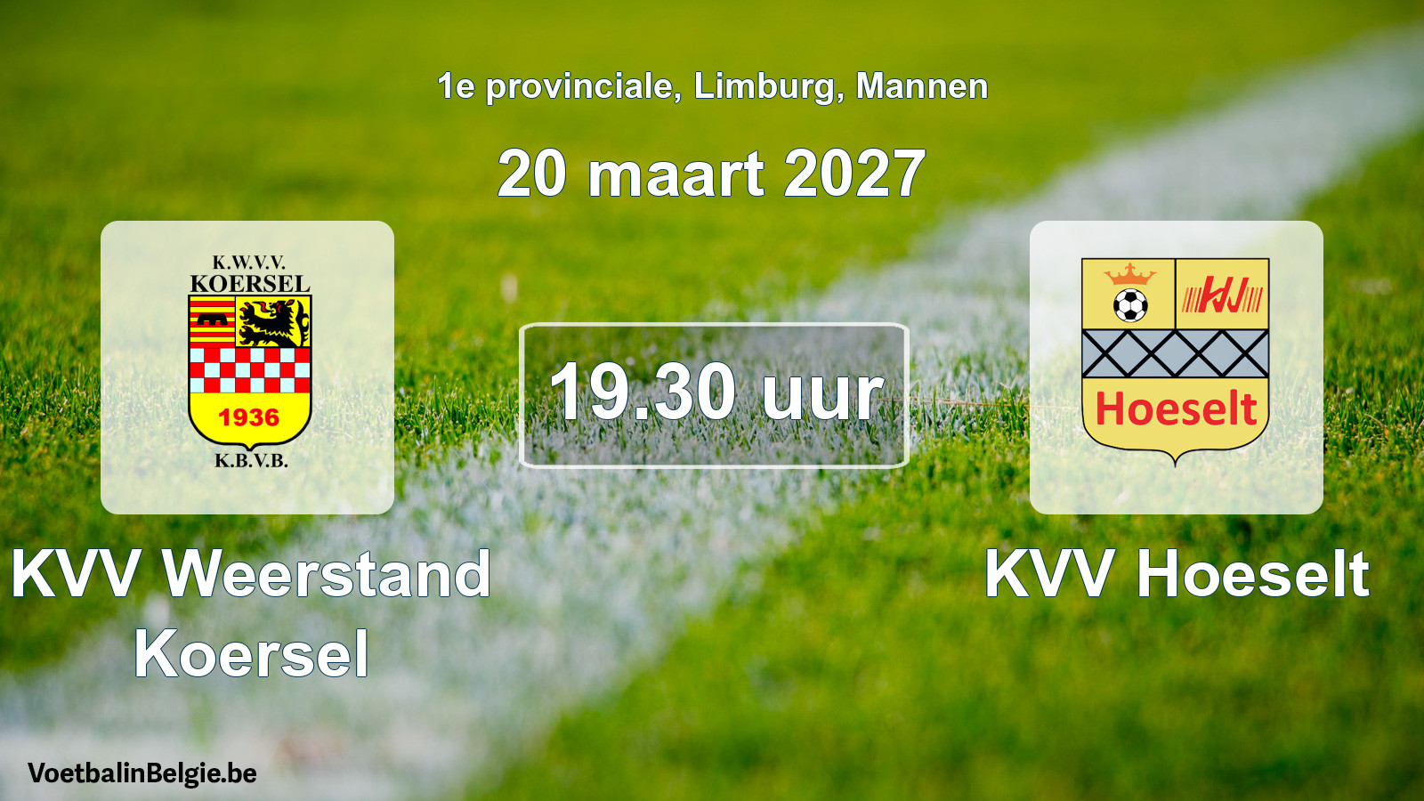 Geplande wedstrijd mannenvoetbal: KVV Weerstand Koersel - KVV Hoeselt (20 maart 2027)