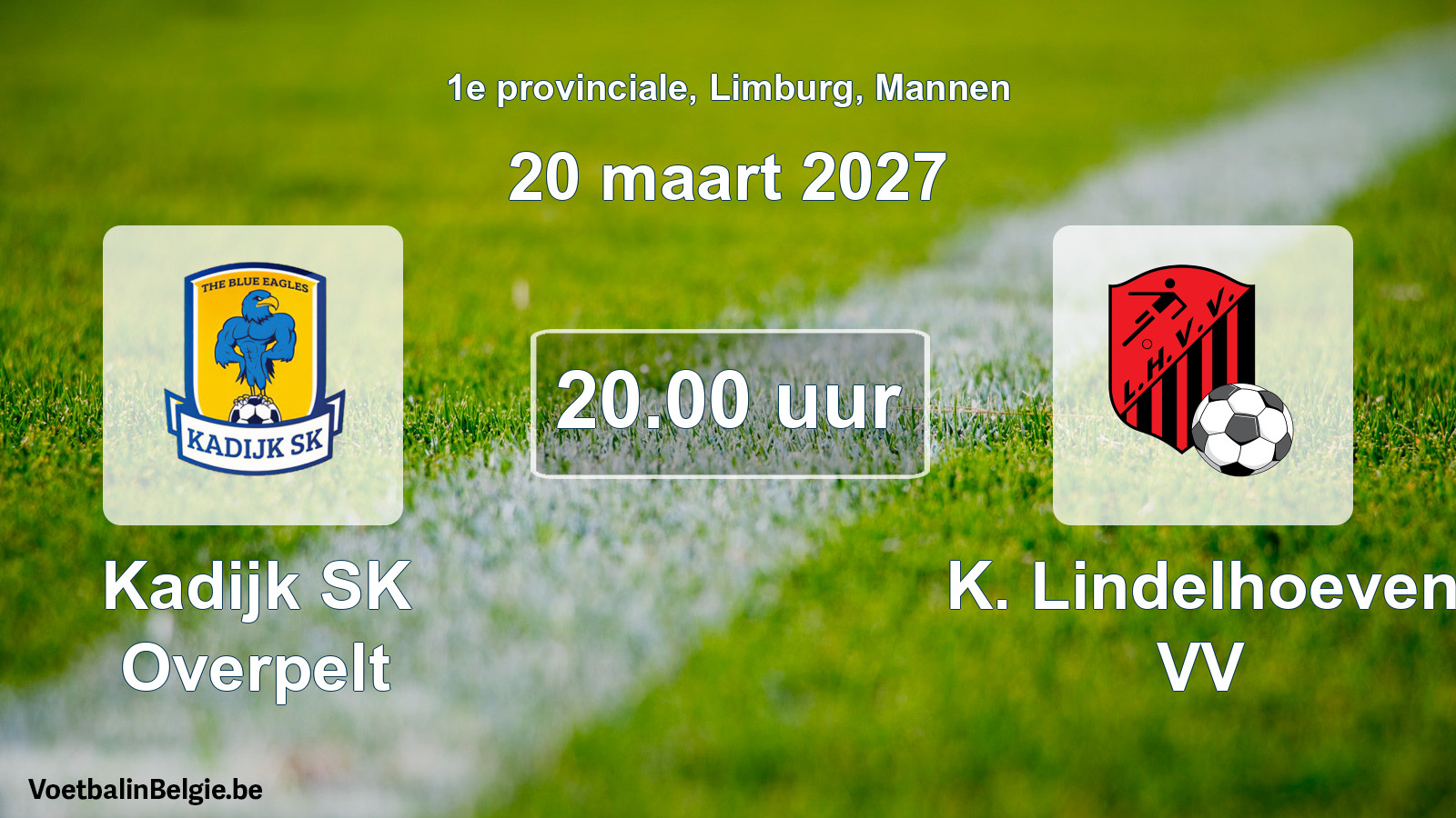 Geplande wedstrijd mannenvoetbal: Kadijk SK Overpelt - K. Lindelhoeven VV (20 maart 2027)