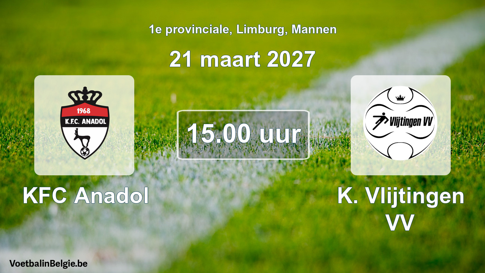 Geplande wedstrijd mannenvoetbal: KFC Anadol - K. Vlijtingen VV (21 maart 2027)
