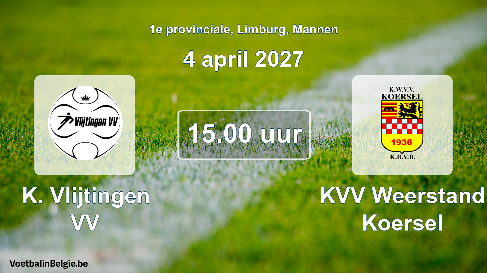 Match prévu football hommes: K. Vlijtingen VV - KVV Weerstand Koersel (4 avril 2027)