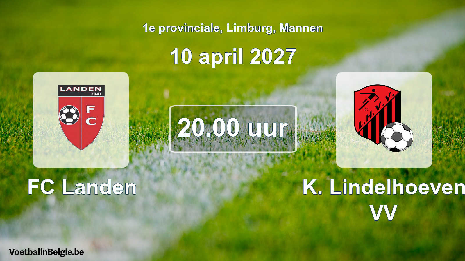 Scheduled match men football: FC Landen - K. Lindelhoeven VV (10 April 2027)
