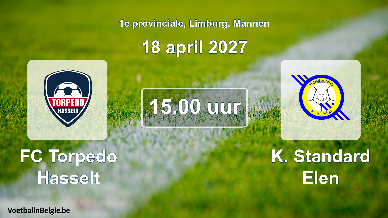 Geplande wedstrijd mannenvoetbal: FC Torpedo Hasselt - K. Standard Elen (18 april 2027)