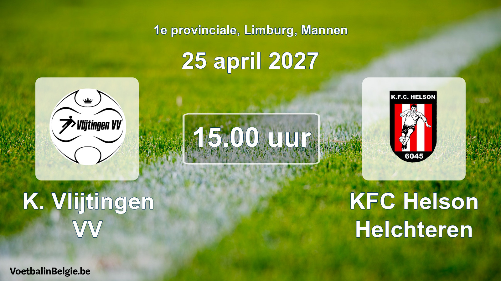 Geplande wedstrijd mannenvoetbal: K. Vlijtingen VV - KFC Helson Helchteren (25 april 2027)