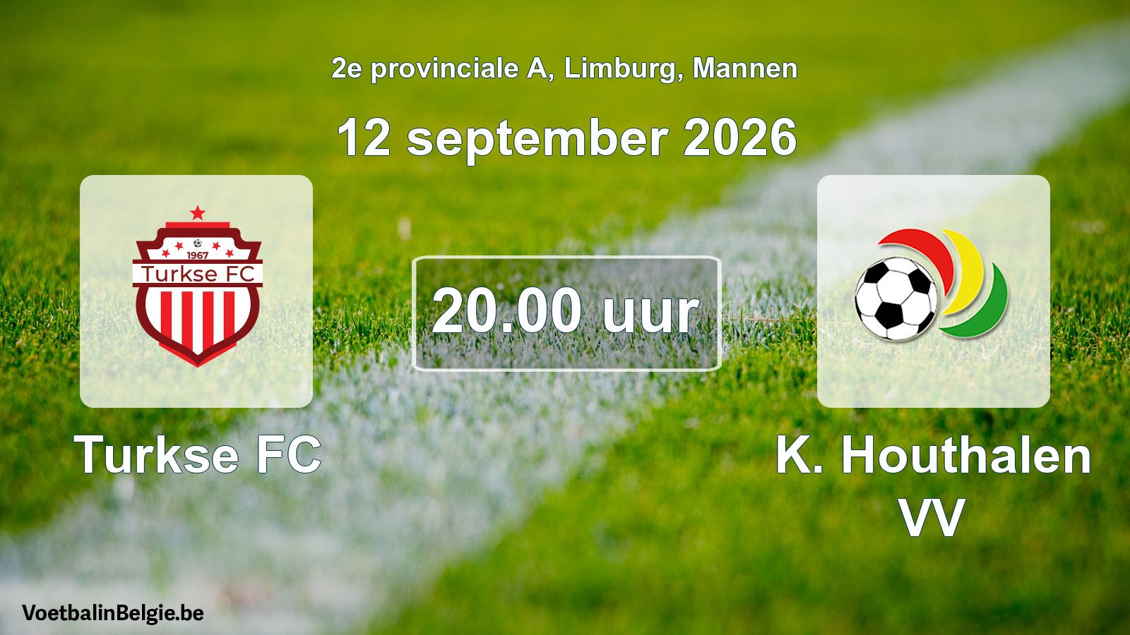 Geplande wedstrijd mannenvoetbal: Turkse FC - K. Houthalen VV (12 september 2026)