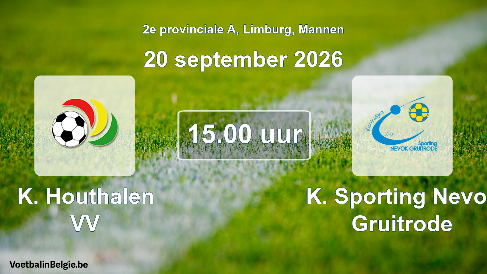 Geplantes Spiel männer-Fußball: K. Houthalen VV - K. Sporting Nevok Gruitrode (20 September 2026)