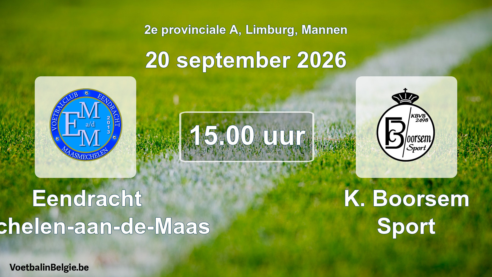Geplande wedstrijd mannenvoetbal: Eendracht Mechelen-aan-de-Maas - K. Boorsem Sport (20 september 2026)