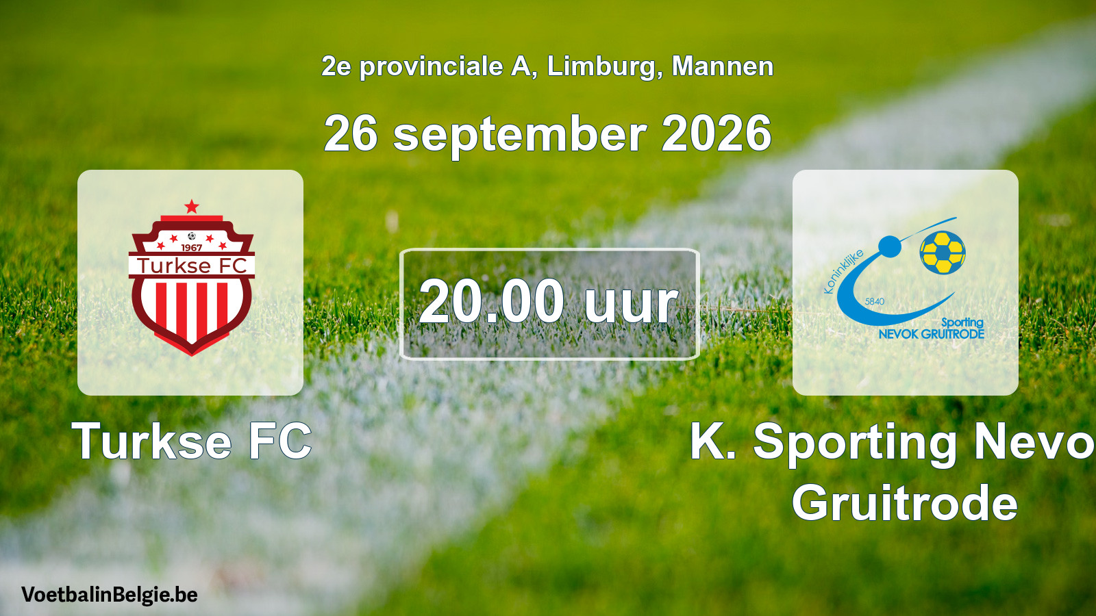 Geplande wedstrijd mannenvoetbal: Turkse FC - K. Sporting Nevok Gruitrode (26 september 2026)