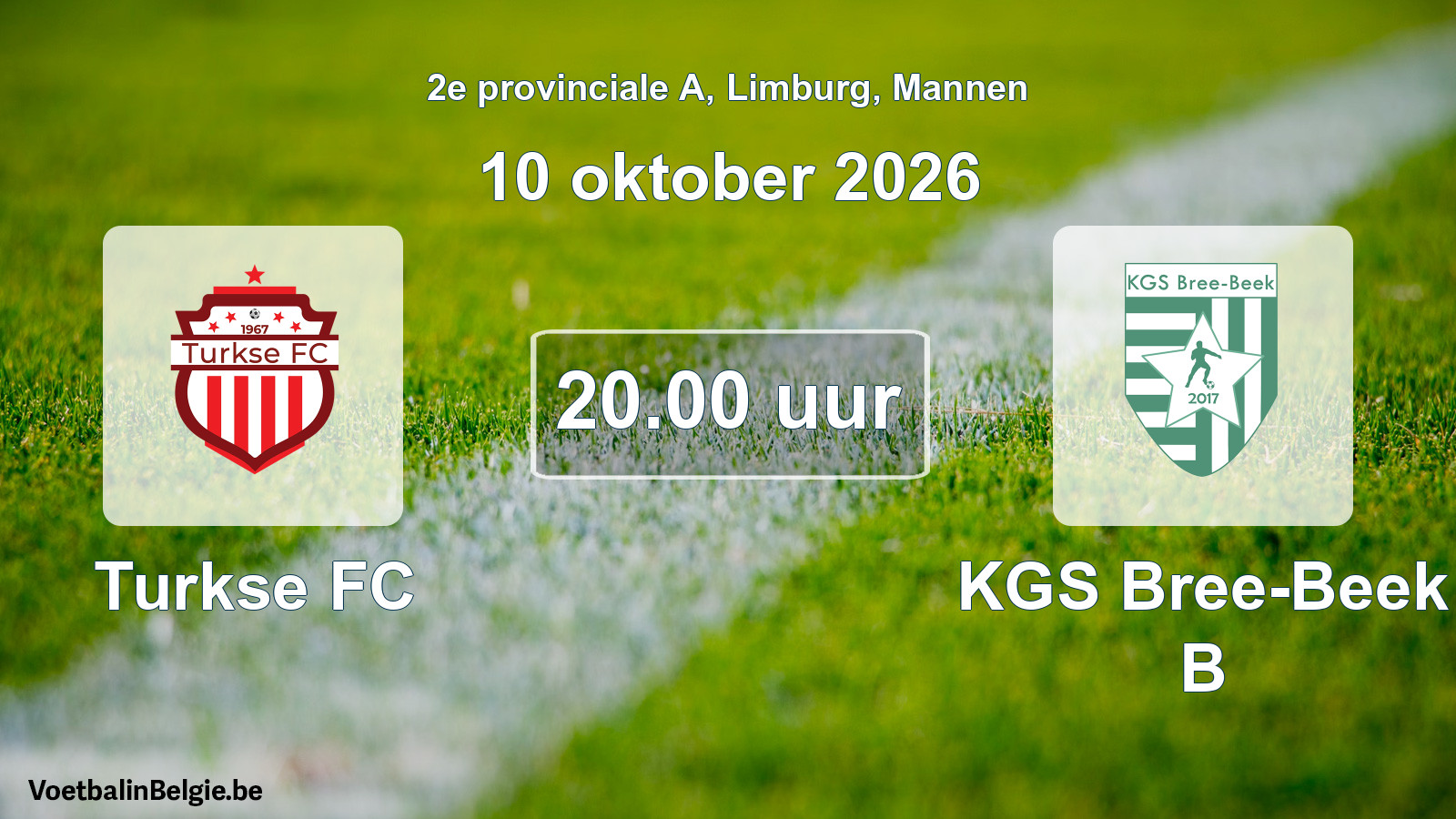 Geplande wedstrijd mannenvoetbal: Turkse FC - KGS Bree-Beek B (10 oktober 2026)