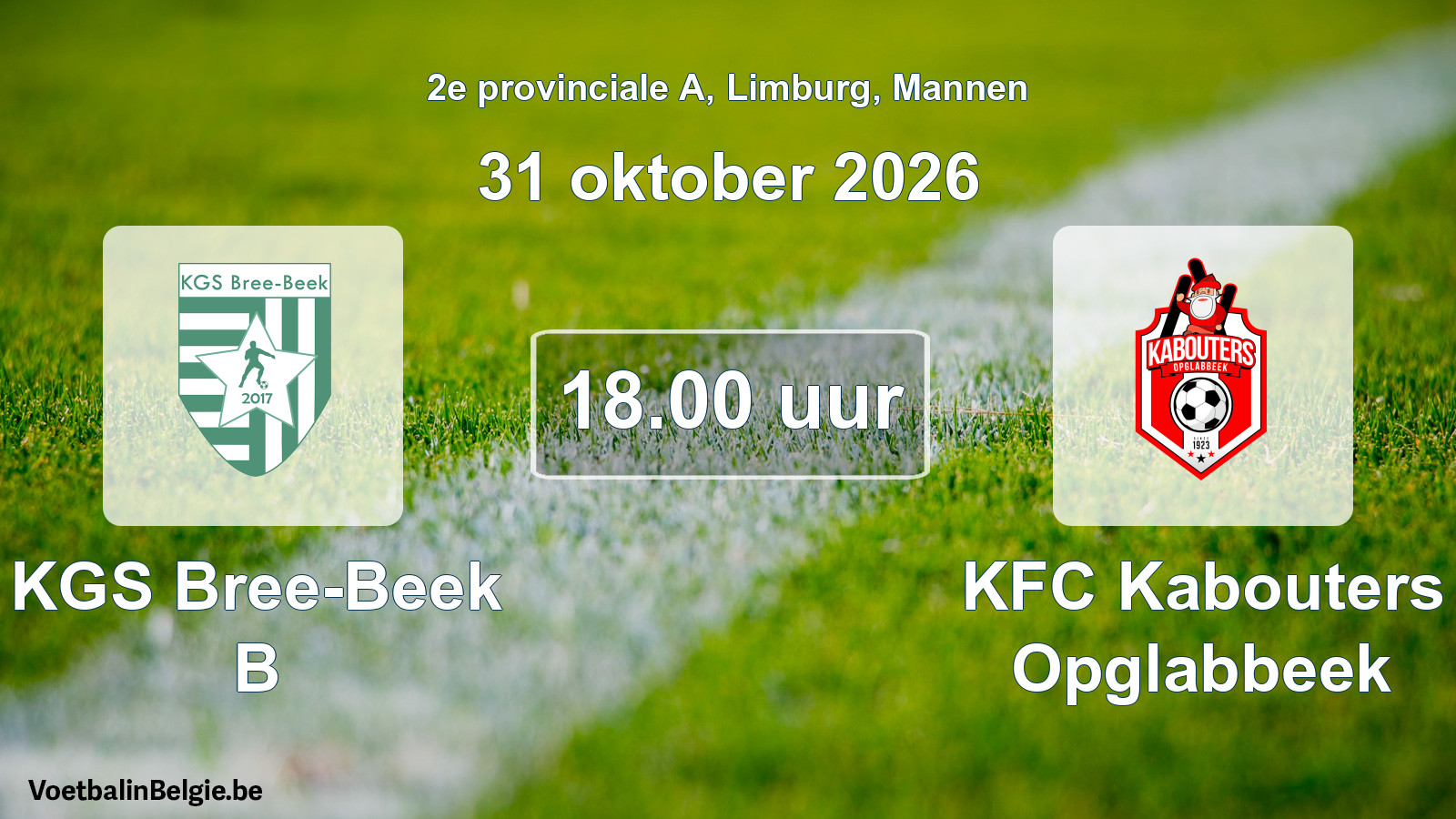 Geplande wedstrijd mannenvoetbal: KGS Bree-Beek B - KFC Kabouters Opglabbeek (31 oktober 2026)