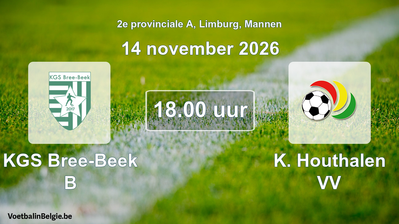 Geplande wedstrijd mannenvoetbal: KGS Bree-Beek B - K. Houthalen VV (14 november 2026)