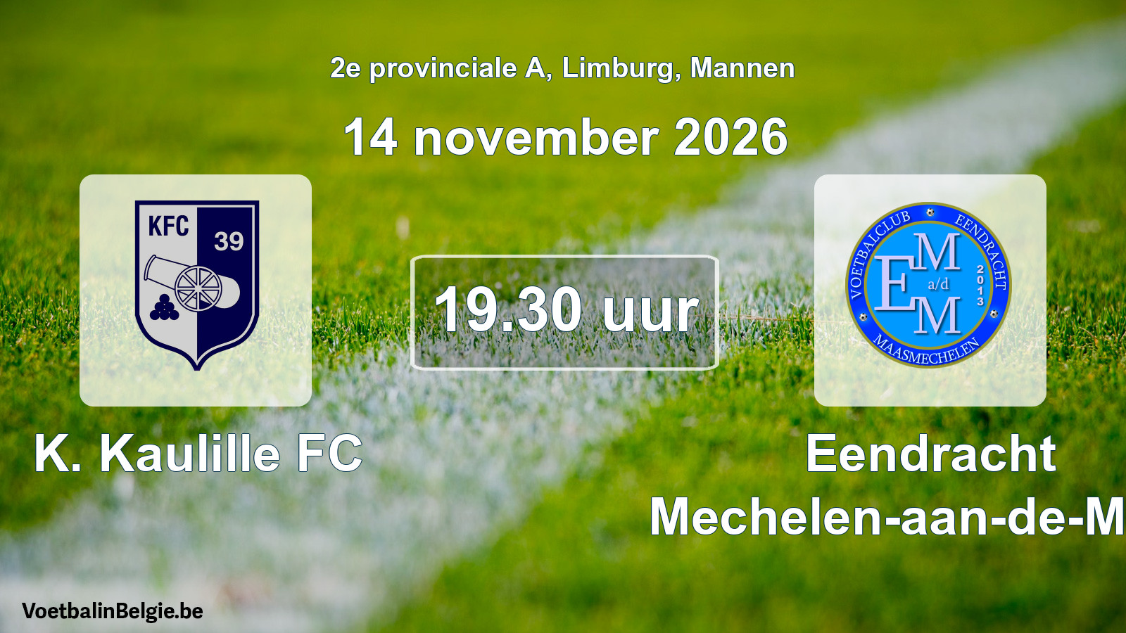 Geplande wedstrijd mannenvoetbal: K. Kaulille FC - Eendracht Mechelen-aan-de-Maas (14 november 2026)