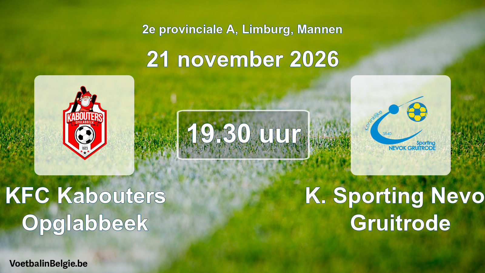 Geplande wedstrijd mannenvoetbal: KFC Kabouters Opglabbeek - K. Sporting Nevok Gruitrode (21 november 2026)