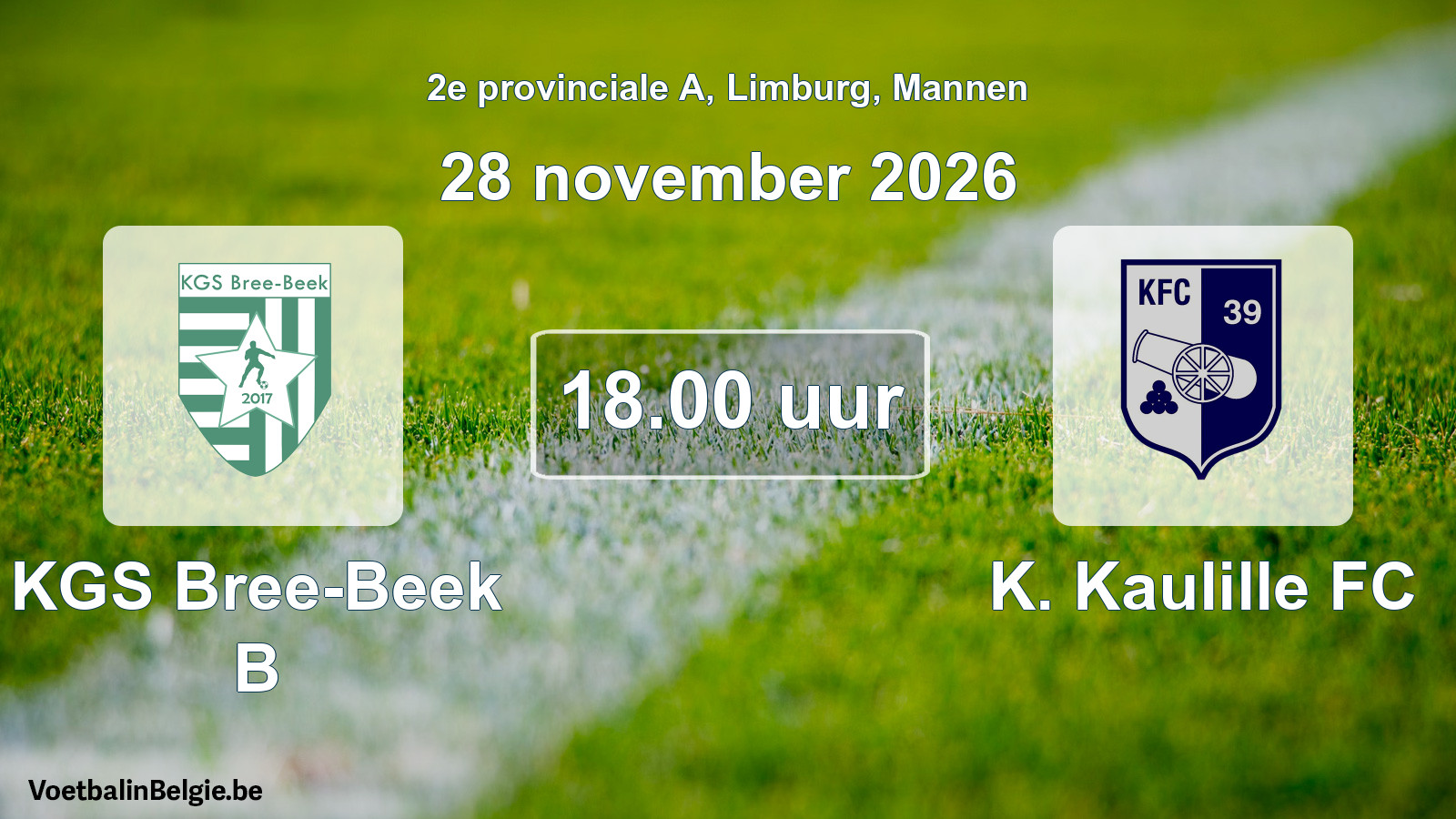 Geplande wedstrijd mannenvoetbal: KGS Bree-Beek B - K. Kaulille FC (28 november 2026)