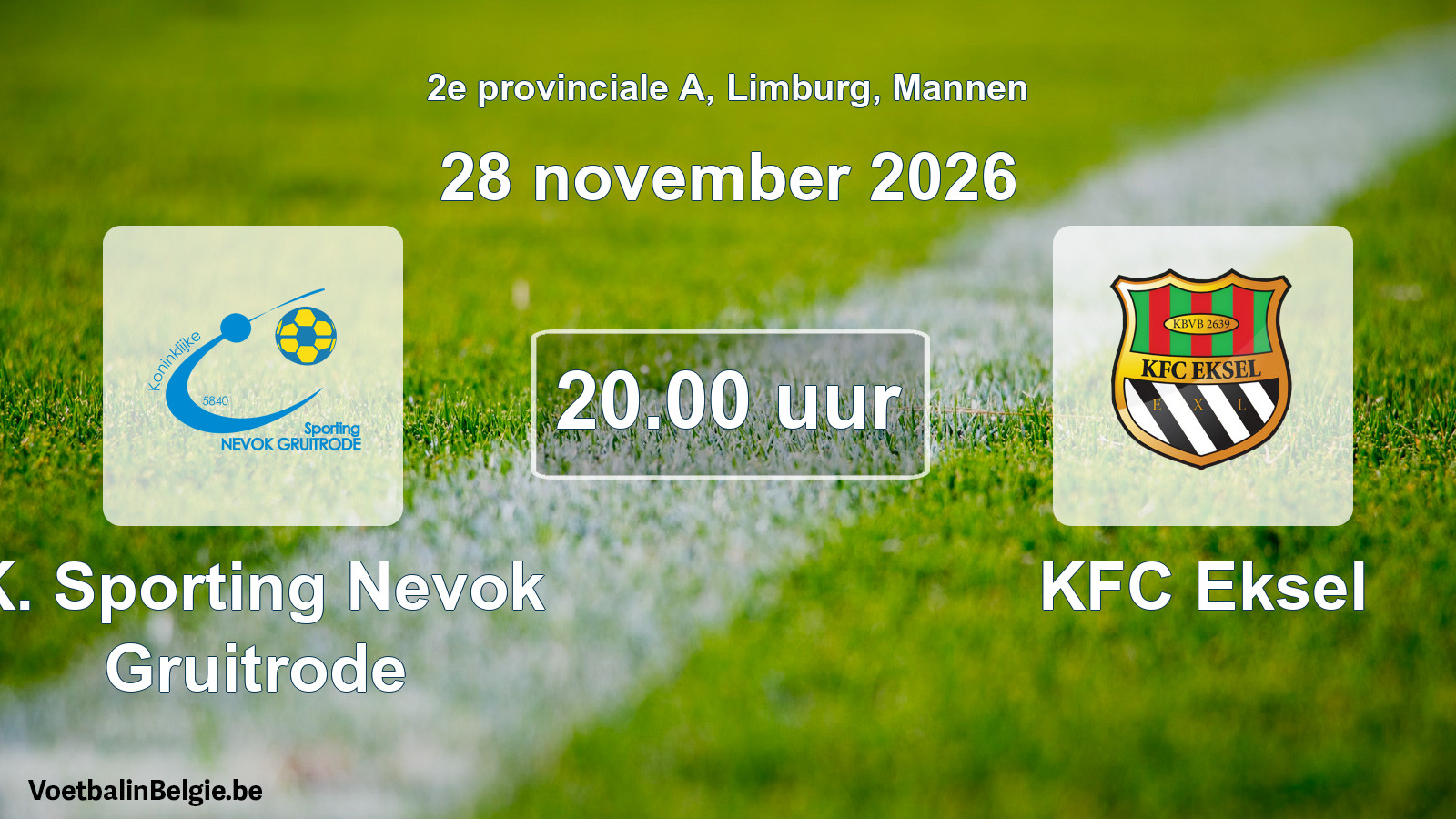 Geplantes Spiel männer-Fußball: K. Sporting Nevok Gruitrode - KFC Eksel (28 November 2026)