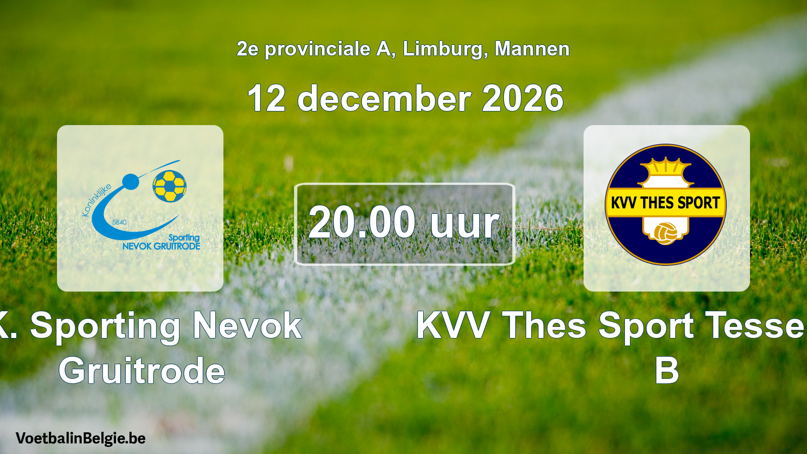 Geplande wedstrijd mannenvoetbal: K. Sporting Nevok Gruitrode - KVV Thes Sport Tessenderlo B (12 december 2026)