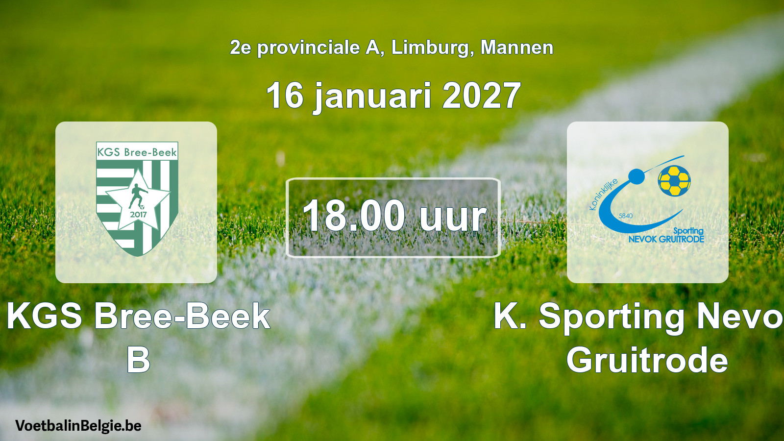 Geplande wedstrijd mannenvoetbal: KGS Bree-Beek B - K. Sporting Nevok Gruitrode (16 januari 2027)