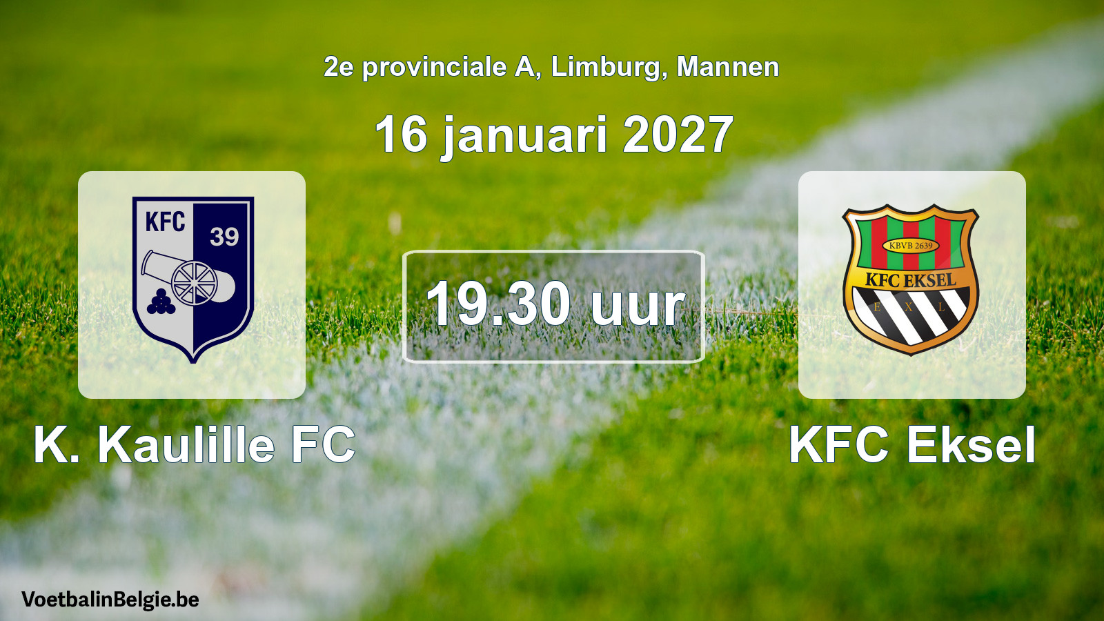 Geplande wedstrijd mannenvoetbal: K. Kaulille FC - KFC Eksel (16 januari 2027)