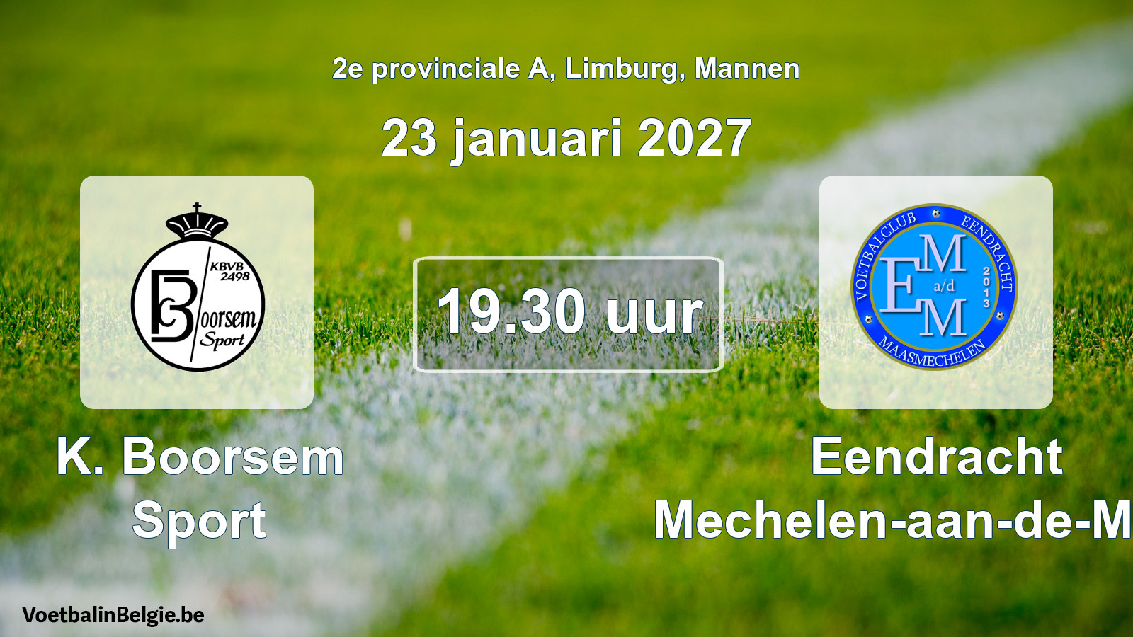 Geplantes Spiel männer-Fußball: K. Boorsem Sport - Eendracht Mechelen-aan-de-Maas (23 Januar 2027)