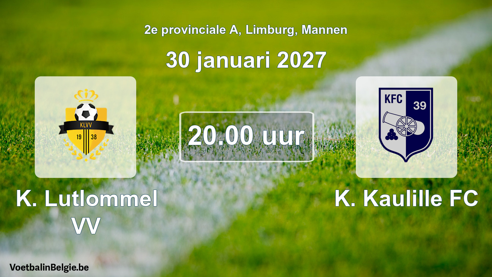 Match prévu football hommes: K. Lutlommel VV - K. Kaulille FC (30 janvier 2027)