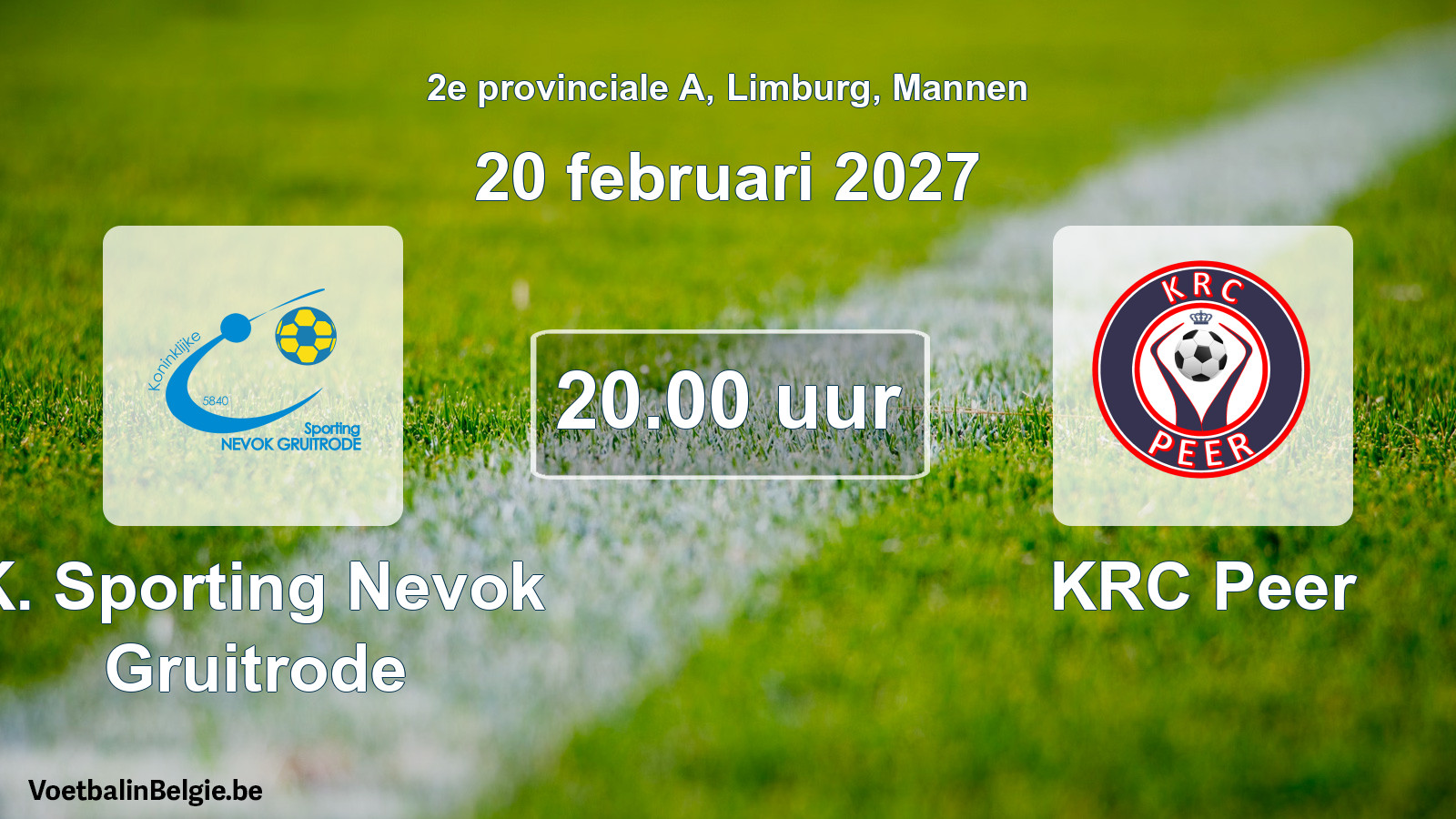 Match prévu football hommes: K. Sporting Nevok Gruitrode - KRC Peer (20 février 2027)